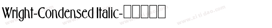 Wright-Condensed Italic字体转换